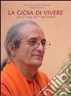 La gioia di vivere. Con lo yoga e la yogaterapia libro