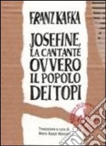 Josefine, la cantante ovvero il popolo dei topi libro