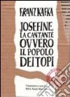 Josefine, la cantante ovvero il popolo dei topi libro