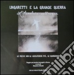 Ungaretti e la grande guerra. L'acrobata sull'acqua