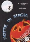 Notte di magia libro di Toma Alessandra