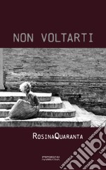 Non voltarti