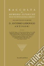 Raccolta di memorie istoriche delle tre provincie degli Abbruzzi libro