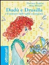 Dudù e Drusilla e il mistero della spilla scomparsa libro