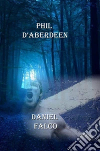 Phil d'Aberdeen. Ediz. integrale