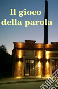 Il gioco della parola