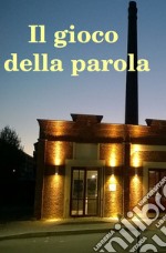 Il gioco della parola libro