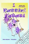 I pattini fatati. Ediz. illustrata libro