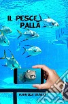 Il pesce palla libro