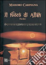 Il fuoco di Allah libro