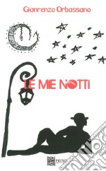 Le mie notti libro