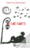 Le mie notti libro