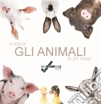 Impara gli animali. Ediz. illustrata libro