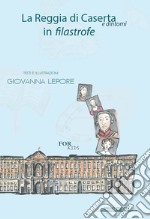 La Reggia di Caserta in filastrofe for kids libro