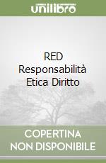 RED Responsabilità Etica Diritto libro