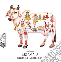 Aksamala. Studi di Indologia
