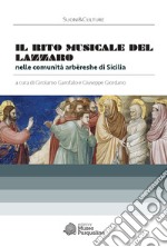 Il rito musicale del Lazzaro nelle comunità arbëreshe di Sicilia. Con CD-ROM libro