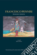 Francesco Pennisi. Invenzione e memoria