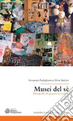 Musei del sé. Etnografie di giovani in camera