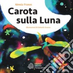 Carota sulla luna libro