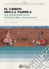Il corpo della parola. Inni, poemi e performance nell'India antica e contemporanea libro di Spanò Igor