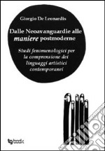 Dalle neovanguardie alle maniere postmoderne