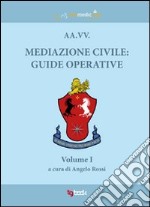 Mediazione civile. Guide operative libro