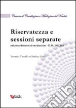 Riservatezza e sessioni separate libro