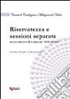 Riservatezza e sessioni separate libro di Guidi Gianluca Vassallo Veronica