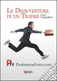 Disavventure di un trader! libro