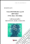 Scienza della mediazione e approdi epistemologici. Il volto umano della scienza libro di Ravarini Michela