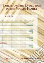 Tables on the evolution in the violin family libro