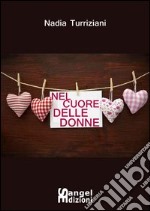 Nel cuore delle donne libro