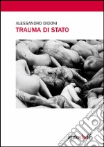 Trauma di Stato libro