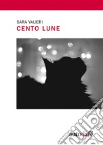 Cento lune libro