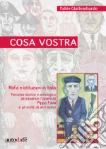 Cosa Vostra. Mafia e istituzioni in Italia. Ediz. per la scuola