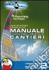 Manuale per la gestione della sicurezza nei cantieri temporanei e mobili libro di Sordilli Maurizio Bauco Manola