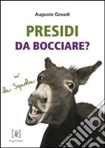 Presidi da bocciare? libro