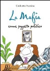 La mafia come soggetto politico libro di Santino Umberto