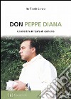 Don Peppe Diana. Un martire in terra di camorra libro di Sardo Raffaele
