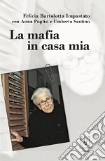 La mafia in casa mia libro