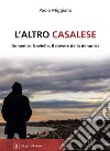 L'altro casalese. Domenico Noviello, il dovere della denuncia libro di Miggiano Paolo