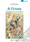 'A cruna. Antologia di rosari siciliani libro di Favarò Sara