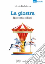 La giostra. Racconti siciliani