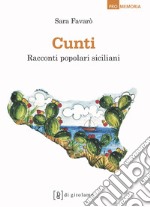 Cunti. Racconti popolari siciliani libro