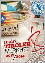 Mein Tiroler Merkheft 2013-14 libro