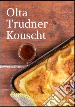 OltaTrudner Kouscht libro