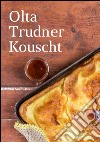 OltaTrudner Kouscht libro