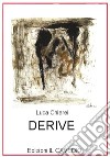 Derive. Con segnalibro libro