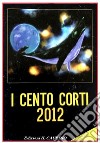 I cento corti 2012 libro